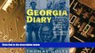 Big Deals  Georgia Diary: A Chronicle of War and Political Chaos in the Post-Soviet Caucasus  Free