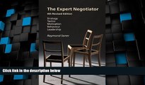 Big Deals  The Expert Negotiator: Strategy Tactics Motivation Behaviour Leadership  Free Full Read