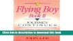 [Popular Books] The Flying Boy Book II: The Journey Continues (Flying Boy Bk. II) Full Online