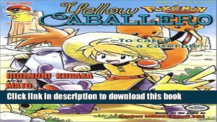 [Download] Pokemon Yellow Caballero: To Catch A Caterpie Kindle Collection
