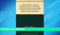 For you Hollywood Censored: Morality Codes, Catholics, and the Movies (Cambridge Studies in the