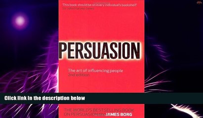 Must Have  Persuasion: The Art of Influencing People  READ Ebook Full Ebook Free