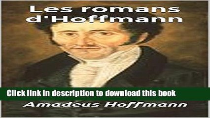 [Download] Les romans d Hoffmann (French Edition) Kindle Free