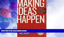 Big Deals  Making Ideas Happen: Overcoming the Obstacles Between Vision and Reality  Free Full