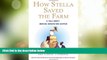 Big Deals  How Stella Saved the Farm: A Tale About Making Innovation Happen  Best Seller Books
