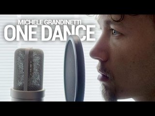DRAKE - ONE DANCE | Michele Grandinetti Cover