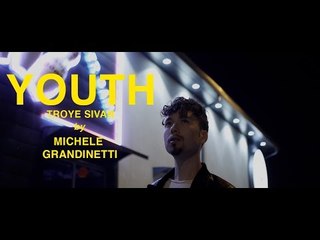 TROYE SIVAN - YOUTH | Michele Grandinetti Cover