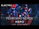 Pegboard Nerds Ft. Elizaveta - Hero (RIOT Remix)