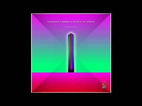 Treasure Fingers & Ghosts of Venice - Moving On - Treasure Fingers Club Mix