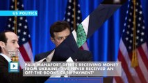 Paul Manafort denies receiving $12.7 million in Ukraine cash exchange