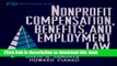 [Popular Books] Nonprofit Compensation, Benefits, and Employment Law (Wiley Nonprofit Law, Finance