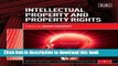 [Popular Books] Intellectual Property and Property Rights (Critical Concepts in Intellectual