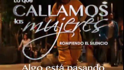 Lo que callamos las mujeres - Algo está pasando