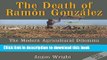 [Popular Books] The Death of Ramon Gonzalez: The Modern Agricultural Dilemma, Revised Edition Full