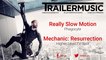 Mechanic: Resurrection - Higher Level TV Spot Exclusive Music (Really Slow Motion - Phagocyte)