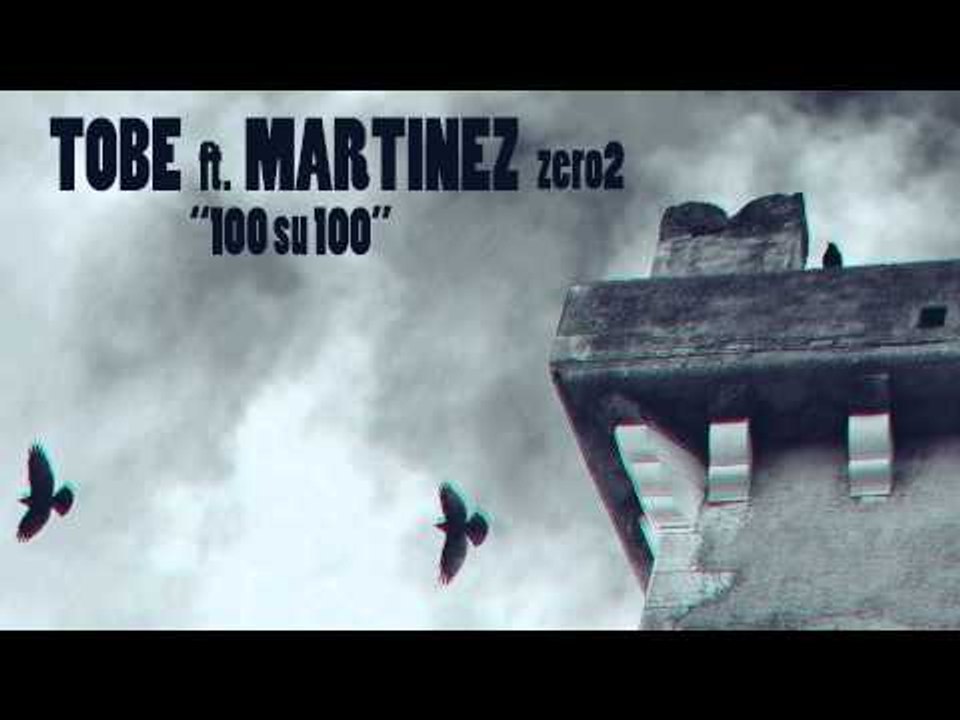 "100 SU 100" - MARTINEZ feat. TOBE