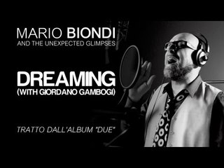 Mario Biondi ft. Giordano Gambogi - Dreaming - single estratto da "Due"