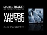 Mario Biondi & Daniele Scannapieco - Where are you - single estratto da 