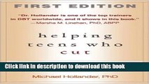 [Popular Books] Helping Teens Who Cut: Understanding and Ending Self-Injury Free Online