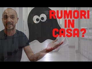 io... quando sono solo a casa e sento un rumore strano (ioGero)