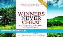 READ FREE FULL  Winners Never Cheat: Everyday Values We Learned as Children (But May Have
