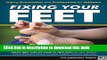 [Popular Books] Fixing Your Feet: Injury Prevention and Treatments for Athletes Full Online