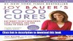 [Popular Books] Joy Bauer s Food Cures: Eat Right to Get Healthier, Look Younger, and Add Years to