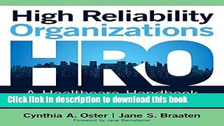 [Popular Books] High Reliability Organizations: A Healthcare Handbook for Patient Safety   Quality