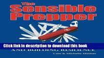 [Popular Books] The Sensible Prepper: Practical Tips for Emergency Preparedness and Building