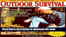 [Popular Books] The Complete Book of Outdoor Survival: Everything you need to know if your outdoor