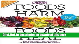 [Popular Books] Foods that Harm and Foods that Heal: The Best and Worst Choices to Treat your