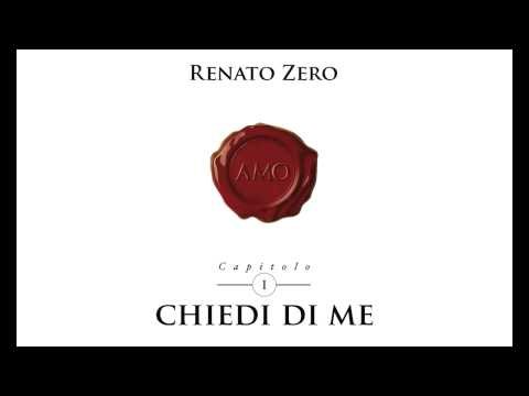 Renato Zero - Chiedi di me (Tratto dall'album Amo Renato Zero 2013 )