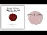 Renato Zero - Chiedi di me (Official Video Lyric)