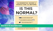 Big Deals  Is This Normal?: The Essential Guide to Middle Age and Beyond  Best Seller Books Most
