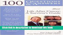 [Popular Books] 100 Questions     Answers About Life After Cancer: A Survivor s Guide Free Online
