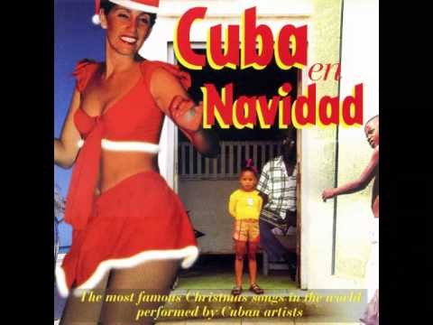 Cuba en Navidad - Viniste de una estrella (Tu scendi dalle stelle)