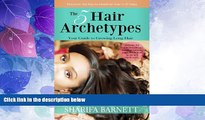 Big Deals  The 5 Hair Archetypes: Your Guide to Growing Long Hair  Free Full Read Best Seller