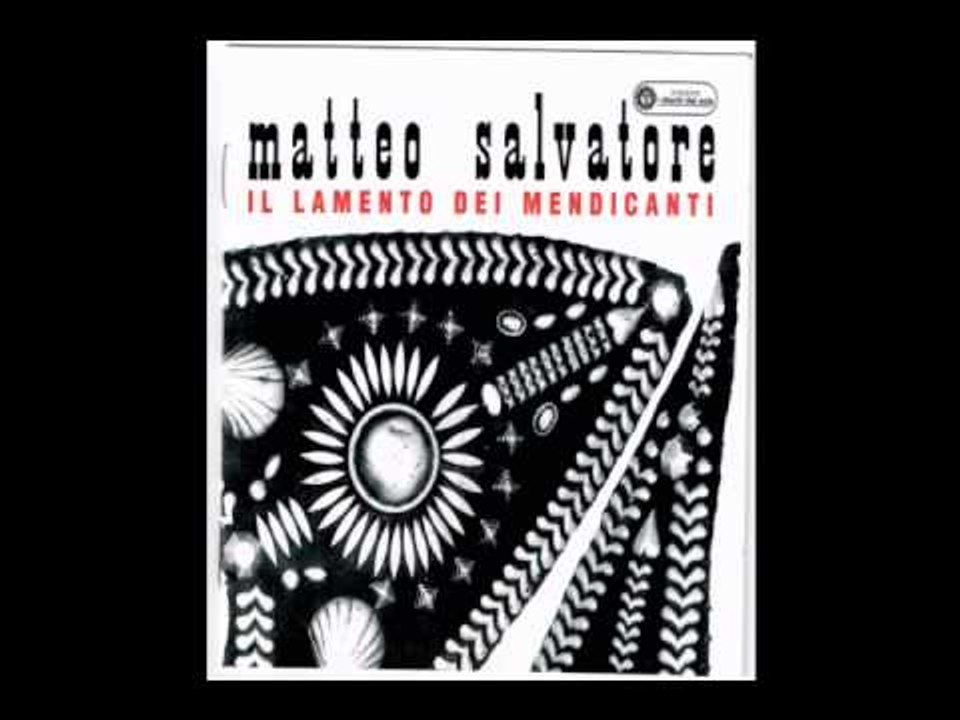 Matteo Salvatore - Lu Polverone