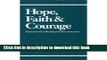 [PDF] Hope, Faith   Courage: Stories from the Fellowship of Cocaine Anonymous Full Online