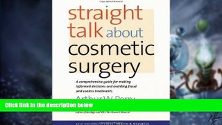 Must Have  Straight Talk about Cosmetic Surgery (Yale University Press Health   Wellness)