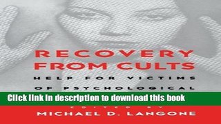 [Popular Books] Recovery from Cults: Help for Victims of Psychological and Spiritual Abuse Free