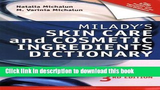 [Popular Books] Milady s Skin Care and Cosmetic Ingredients Dictionary Full Download