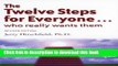 [Popular Books] The Twelve Steps for Everyone: Who Really Wants Them (Words to Live By) Free Online