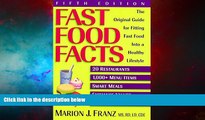 Must Have  Fast Food Facts: Pocket Version: The Original Guide for Fitting Fast Food into a