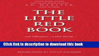 [Popular Books] The Little Red Book: The Original 12 Step Book Free Online