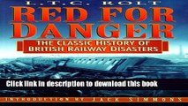 [Popular Books] Red for Danger: The Classic History of British Railway Disasters Free Download