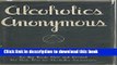 [Popular Books] Alcoholics Anonymous: The Story of How Many Thousands of Men and Women Have