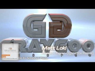 Matt Loki - Roosko (Tigran Oganezov Remix)