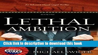 [Popular] Lethal Ambition (An Edward Mead Legal Thriller: Book One) Hardcover Free