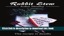 [Popular] Rabbit Stew: The Recipe is Deadly Hardcover OnlineCollection